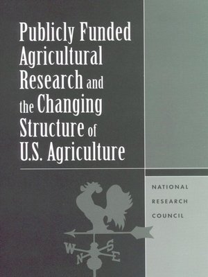 cover image of Publicly Funded Agricultural Research and the Changing Structure of U.S. Agriculture
